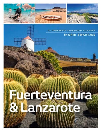 Fuerteventura , Lanzerote En La Graciosa | Ingrid Zwartjes, Ophalen of Verzenden, Nieuw, Ingrid Zwartjes