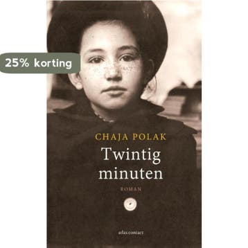 Twintig minuten 9789025444822 Chaja Polak, Verzenden, Gelezen, Chaja Polak