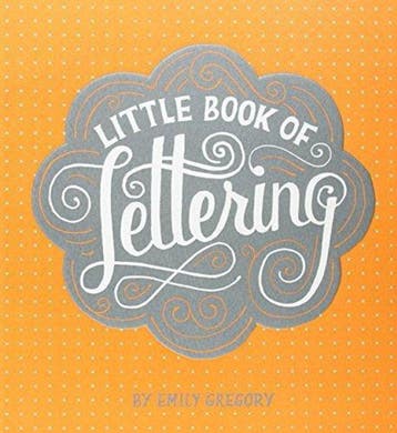 Little Book Of Lettering - Emily Gregory 9781452112022, Verzenden, Gelezen, Emily Gregory