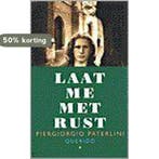 Laat me met rust 9789021477930 P. Paterlini, Verzenden, Zo goed als nieuw, P. Paterlini