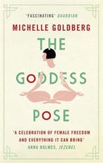 9781472152060 Goddess Pose Michelle Goldberg, Verzenden, Nieuw, Michelle Goldberg