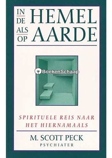 In de hemel als op aarde M. Scott Peck, Boeken, Verzenden, Gelezen