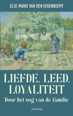 Liefde, leed, loyaliteit 9789044655759, Verzenden, Gelezen, Else Marie van den Eerenbeemt
