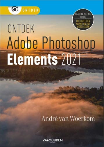 Photoshop Elements 2021 / Ontdek - Andre van Woerkom, Boeken, Verzenden, Gelezen, Andre van Woerkom