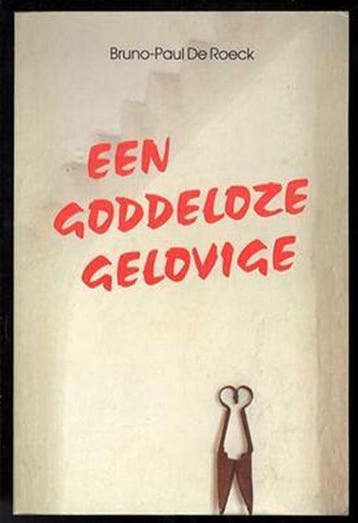 Een goddeloze gelovige - de, Verzenden, Gelezen