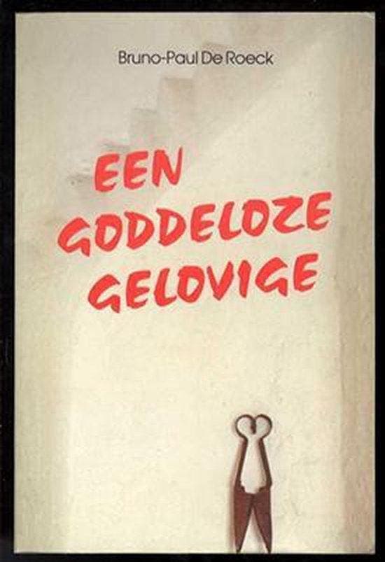 Een goddeloze gelovige - de, Boeken, Romans, Gelezen, Verzenden