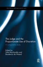 The Judge and the Proportionate Use of Discretion, Boeken, Taal | Engels, Verzenden, Zo goed als nieuw, Sofia Ranchordas