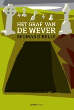 Het Graf Van De Wever 9789490042226 Seumas OKelly, Boeken, Ophalen of Verzenden, Nieuw, Seumas O'Kelly