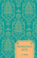 9789020220940 Patroon - Bhagavad Gita C. Keus, Boeken, Verzenden, Nieuw, C. Keus