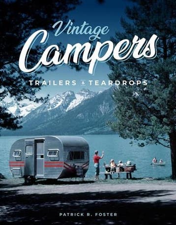 Vintage Campers, Trailers & Teardrops | 9780760366813 |, Ophalen of Verzenden, Zo goed als nieuw, Patrick R. Foster