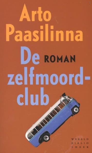 De zelfmoordclub - Arto Paasilinna 9789028424845, Verzenden, Zo goed als nieuw, Arto Paasilinna