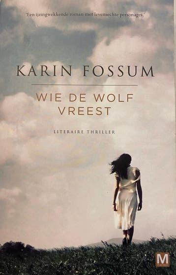 Wie de wolf vreest - Karin Fossum 9789460685514, Verzenden, Zo goed als nieuw, Karin Fossum
