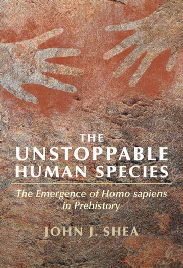 9781108452984 The Unstoppable Human Species, Verzenden, Nieuw, John J. Shea