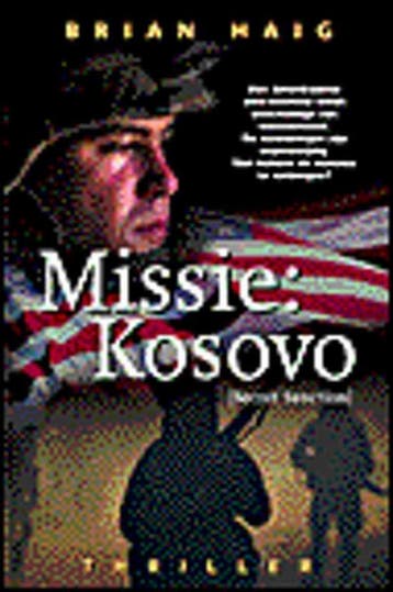 MISSIE: KOSOVO - B. Haig 9789022985250, Verzenden, Gelezen, B. Haig