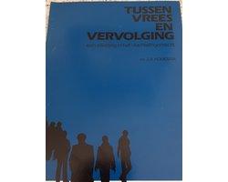 Tussen vrees en vervolging - Tussen vrees en vervolging, Ophalen of Verzenden, Nieuw