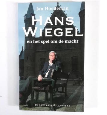 HANS WIEGEL EN HET SPEL OM DE MACHT 9789055460021 Hoedeman, Verzenden, Gelezen, Hoedeman