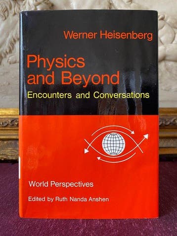 Werner Heisenberg - Physics and Beyond - 1971