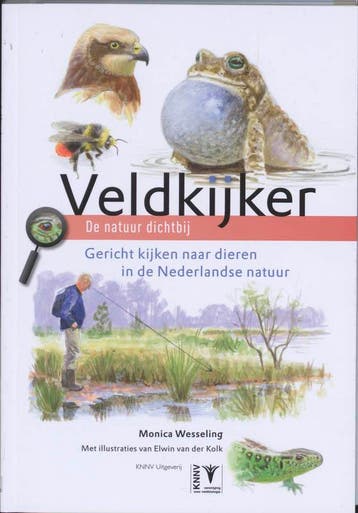 Veldkijker / Beleef de natuur dichtbij - Monica Wesseling, Verzenden, Zo goed als nieuw, Monica Wesseling