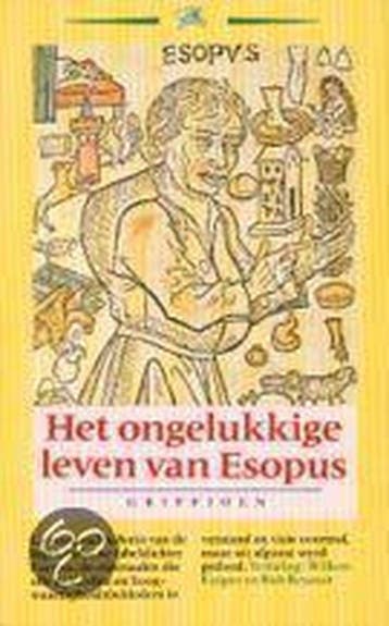 Het ongelukkige leven van Esopus / Griffioen 9789021405681, Verzenden, Gelezen