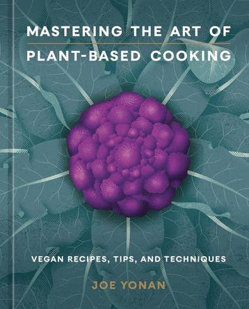 Mastering the Art of Plant-Based Cooking - Joe Yonan, Verzenden, Zo goed als nieuw, Joe Yonan