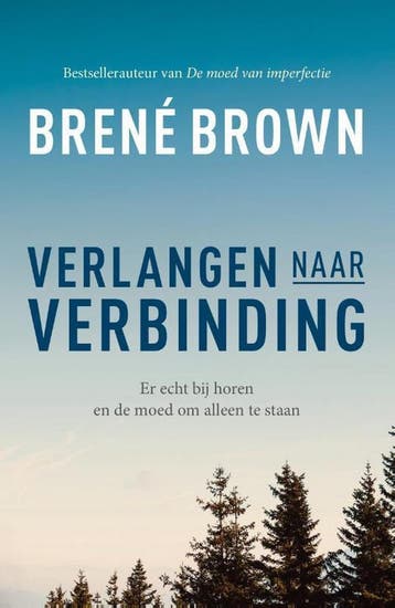 Verlangen naar verbinding - Brené Brown 9789400509689, Boeken, Verzenden, Zo goed als nieuw, Brené Brown
