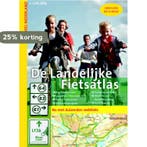 De Landelijke Fietsatlas 9789058819819 John Eberhardt, Verzenden, Gelezen, John Eberhardt