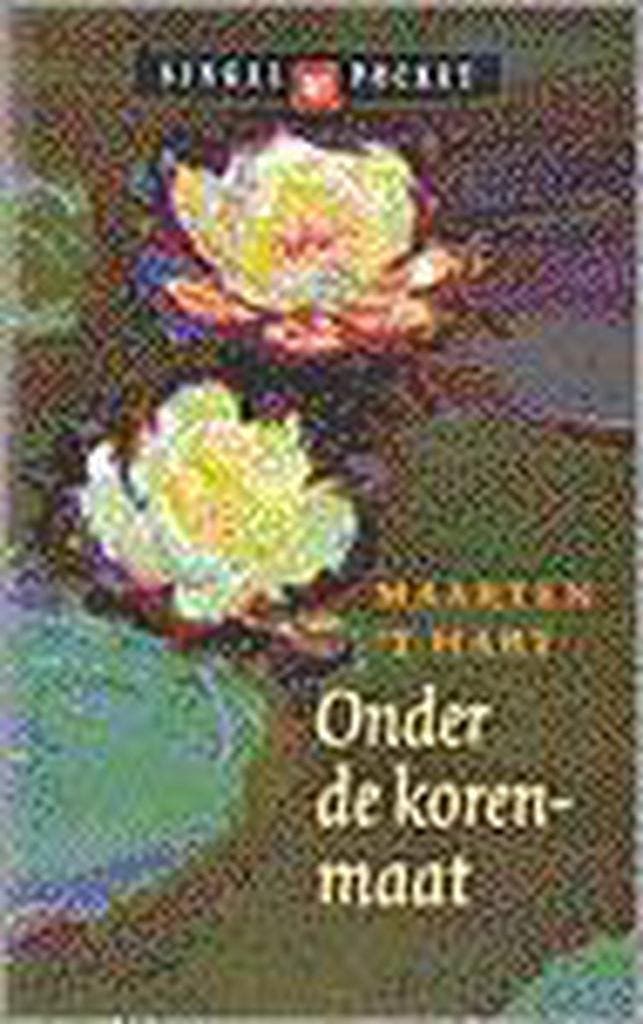 Onder de korenmaat / Singel pockets 9789041330598, Boeken, Romans, Gelezen, Verzenden
