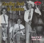 cd - Various - Heading Back To Houston: Texas C&amp;W, 19..., Verzenden, Zo goed als nieuw
