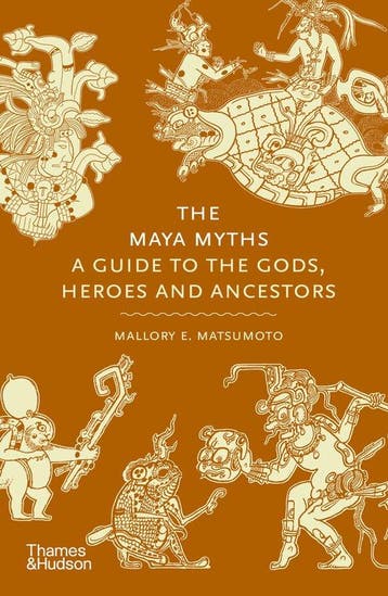 9780500026540 Myths-The Maya Myths Mallory Matsumoto, Verzenden, Nieuw, Mallory Matsumoto