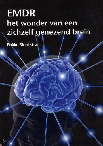 EMDR, het wonder van een zichzelf genezend brein, Boeken, Verzenden, Gelezen, Fokke Slootstra