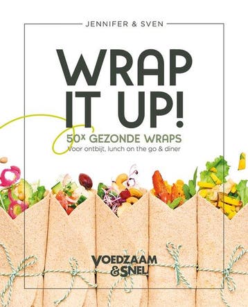 9789043934695 Voedzaam  snel - Wrap it up!, Boeken, Verzenden, Nieuw, Jennifer & Sven