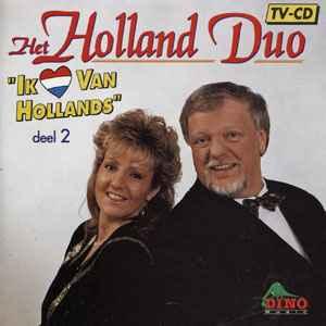 cd - Het Holland Duo - Ik Hou Van Hollands Deel 2, Verzenden, Zo goed als nieuw