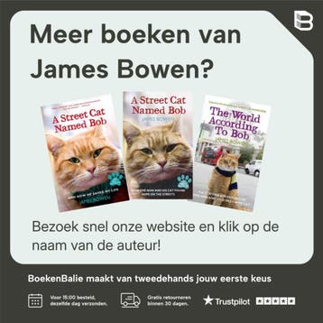 Bob de Straatkat - James Bowen 9789044360332, Verzenden, Zo goed als nieuw, James Bowen