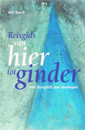REISGIDS VAN HIER TOT GINDER - Adri Bosch 9789030411031, Verzenden, Gelezen, Adri Bosch