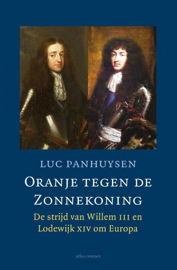 Oranje tegen de Zonnekoning - Luc Panhuysen 9789045023298, Boeken, Verzenden, Gelezen, Luc Panhuysen