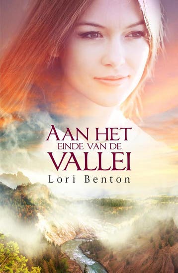 Aan het einde van de vallei 9789029726399 Lori Benton, Verzenden, Zo goed als nieuw, Lori Benton