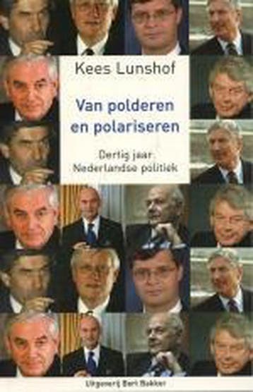 Van polderen en polariseren - K. Lunshof 9789035126428, Verzenden, Gelezen, K. Lunshof