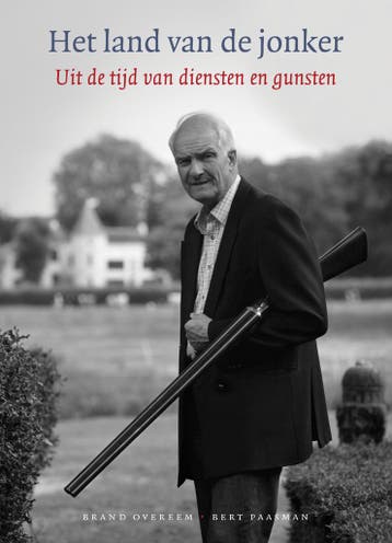 Het Land Van De Jonker | Brand Overeem; Bert Paasman | Nieuw, Ophalen of Verzenden, Nieuw, Brand Overeem; Bert Paasman