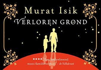 Verloren grond / Dwarsligger / 350 9789049803940 Murat Isik, Verzenden, Gelezen, Murat Isik
