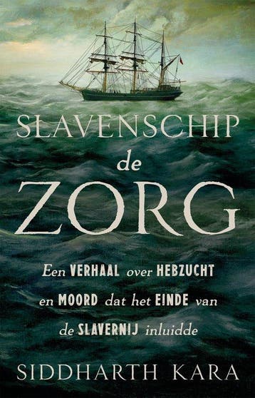 9789048877652 Slavenschip de Zorg | Tweedehands, Verzenden, Zo goed als nieuw, Siddharth Kara
