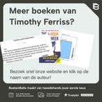 Een werkweek van 4 uur 9789022553992 Timothy Ferriss, Boeken, Verzenden, Zo goed als nieuw, Timothy Ferriss