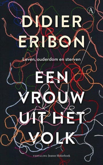9789025316891 Een vrouw uit het volk | Tweedehands, Verzenden, Zo goed als nieuw, Didier Eribon