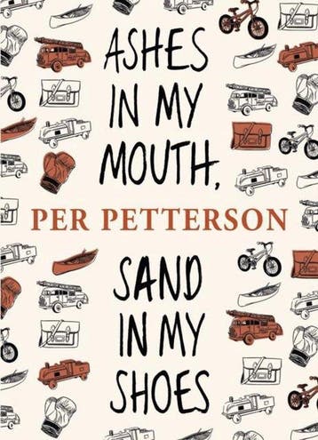Ashes in My Mouth, Sand in My Shoes - Per Petterson, Verzenden, Zo goed als nieuw, Per Petterson