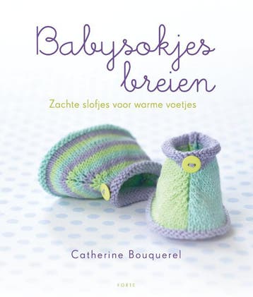 Babysokjes breien - Catherine Bouquerel 9789058779458, Verzenden, Zo goed als nieuw, Catherine Bouquerel