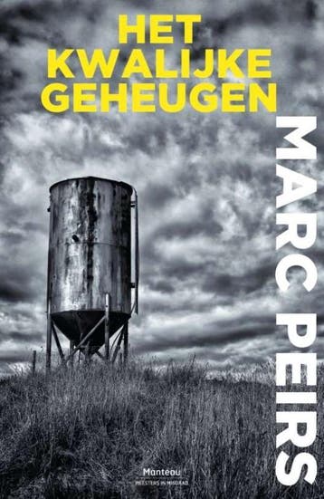 Het kwalijke geheugen / Meesters in misdaad / 1 Marc Peirs, Verzenden, Zo goed als nieuw, Marc Peirs