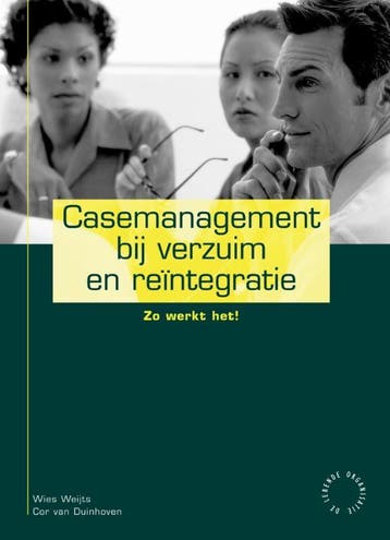 Casemanagement bij verzuim en reintegratie / De lerende, Verzenden, Gelezen, Cor van Duinhoven