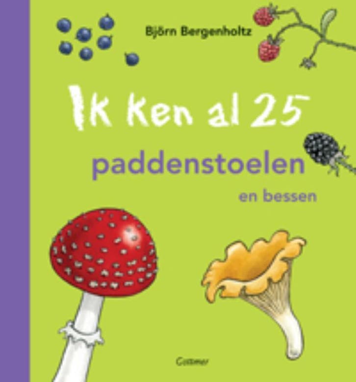 Ik ken al 25 paddenstoelen en bessen 9789025752781, Boeken, Kinderboeken | Jeugd | 10 tot 12 jaar, Zo goed als nieuw, Verzenden