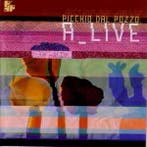 cd - Picchio Dal Pozzo - A_Live, Verzenden, Zo goed als nieuw