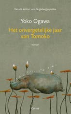 Het onvergetelijke jaar van Tomoko 9789464520866 Yoko Ogawa, Verzenden, Gelezen, Yoko Ogawa
