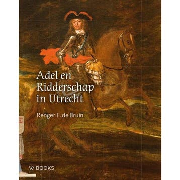 9789462585461 Adel en ridderschap in Utrecht, Verzenden, Nieuw, Renger E. de Bruin